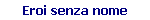 Eroi senza nome