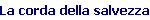 La corda della salvezza